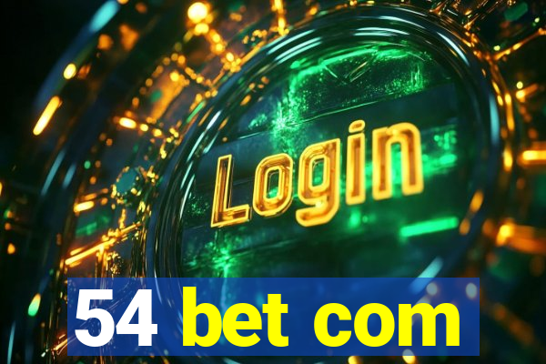 54 bet com